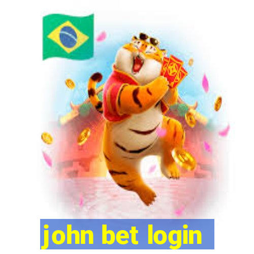 john bet login